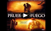 A PRUEBA DE FUEGO - Película cristiana Completa ~ Tarjetas y Postales ...