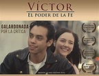 «Victor, el poder de la fe», basada en una historia real