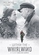 Within the Whirlwind (Film, 2009) - MovieMeter.nl