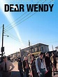 Dear Wendy - film 2004 - AlloCiné