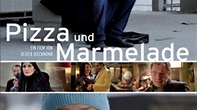 Pizza und Marmelade | Film 2008 | Moviepilot