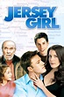 Jersey Girl (2004) - Posters — The Movie Database (TMDB)