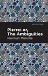 Pierre (or, The Ambiguities) | Indigo