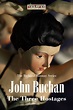 The Richard Hannay Series 4 - The Three Hostages (ebook), John Buchan ...