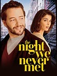 Prime Video: The Night We Never Met