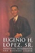 Eugenio Lopez Sr. - Alchetron, The Free Social Encyclopedia
