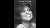 In Memory of Edna Wright Founding Member and Lead Singer of Honey Cone ...