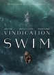 Vindication Swim (2024) - IMDb