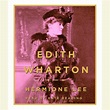 Edith Wharton by Hermione Lee | Penguin Random House Audio