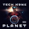 Tech N9ne - Planet, Tech N9ne | CD (album) | Muziek | bol