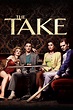 The Take (TV Series 2009-2009) — The Movie Database (TMDB)