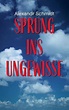 Sprung ins Ungewisse by Alexandr Schmidt (German) Paperback Book Free ...