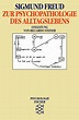 Zur Psychopathologie des Alltagslebens - Sigmund Freud | S. Fischer Verlage