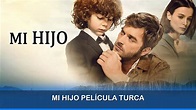 Mi Hijo Película Turca en Español - YouTube