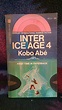 Inter Ice Age 4 by Abe, Kobo: new Paperback (1972) | GoldBooks