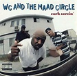 WC and the Maad Circle - Curb Servin [Album Stream]