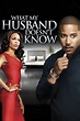 What My Husband Doesnt Know (película 2012) - Tráiler. resumen, reparto ...