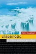 Chaosmosis: An Ethico-aesthetic Paradigm: Amazon.co.uk: Bakhtin ...