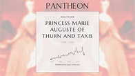 Princess Marie Auguste of Thurn and Taxis Biography - Duchess of ...