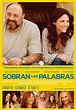 Sobran las palabras - Película 2013 - SensaCine.com