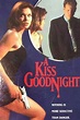 A Kiss Goodnight (1994) — The Movie Database (TMDB)