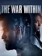 The War Within (2014) - Rotten Tomatoes