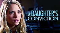Watch A Daughter's Conviction (2006) Full Movie Online - Plex