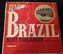 Kurt Edelhagen And His Orchestra* - Holiday In Brazil (1960, Vinyl ...