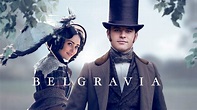 Belgravia - MGM+ Miniseries - Where To Watch