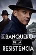El banquero de la resistencia (2018) Película Completa En Español Latino Hd