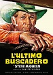 L'Ultimo Buscadero (Spec.Edit.) (Restaurato In Hd): Amazon.it: Steve ...