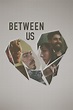 Between Us (película 2016) - Tráiler. resumen, reparto y dónde ver ...