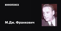 М.Дж. Франкович (M.J. Frankovich): фильмы, биография, семья ...