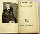 Lot - 1938 Madame Curie: A Biography by Eve Curie w/ Dust Jacket ...