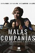 Malas Compañías (TV Series 2017- ) — The Movie Database (TMDB)