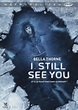 I Still See You - film 2017 - AlloCiné