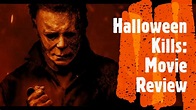 Movie Review: Halloween Kills — Michael CavaciniMichael Cavacini