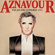 ‎Aznavour au Palais des Congrès 1994 (Live) – Album par Charles ...