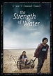 The Strength of Water Movie Poster - IMP Awards
