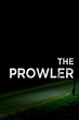 The Prowler (película 2018) - Tráiler. resumen, reparto y dónde ver ...