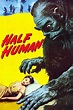 Half Human (1955) — The Movie Database (TMDB)