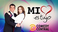Comedy Central transmite Mi corazón es tuyo - TVLaint