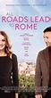 All Roads Lead to Rome (2015) - Full Cast & Crew - IMDb