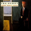 Short Man's Room — Joe Henry