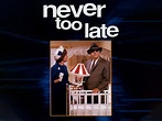 Never Too Late (1965) - Rotten Tomatoes