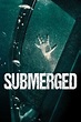 Submerged (2016) - tugaflix - Filmes e Series online grátis!