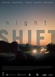 Night Shift (2020) - FilmAffinity