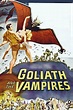 Goliath and the Vampires | Filmaboutit.com