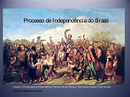Processo de Independência do Brasil