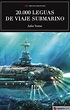 VEINTE MIL LEGUAS DE VIAJE SUBMARINO - JULES VERNE - 9788416775149